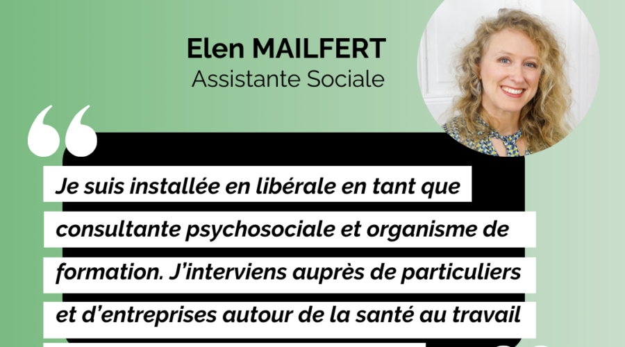 INTERVIEW : Elen MAILFERT assistante sociale, spécialisée dans la santé et le travail